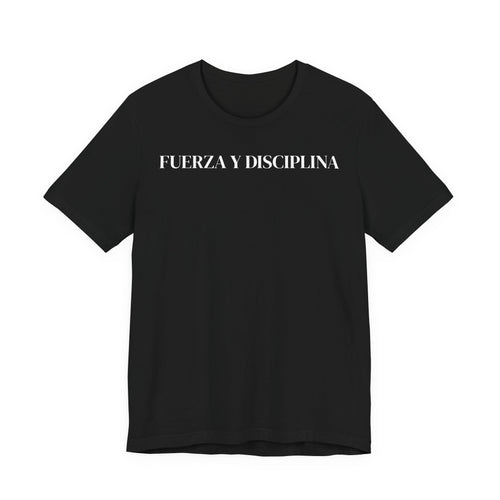 T‑Shirt — "Fuerza y Disciplina" Minimal Spanish Motivational Tee