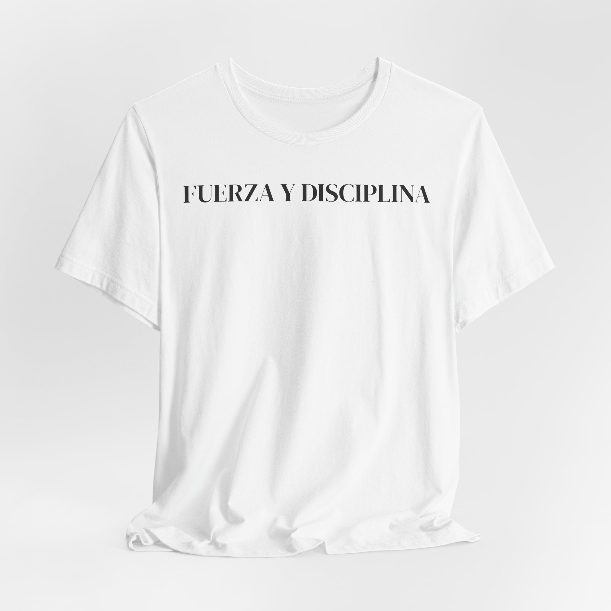 T‑Shirt — "Fuerza y Disciplina" Minimal Spanish Motivational Tee
