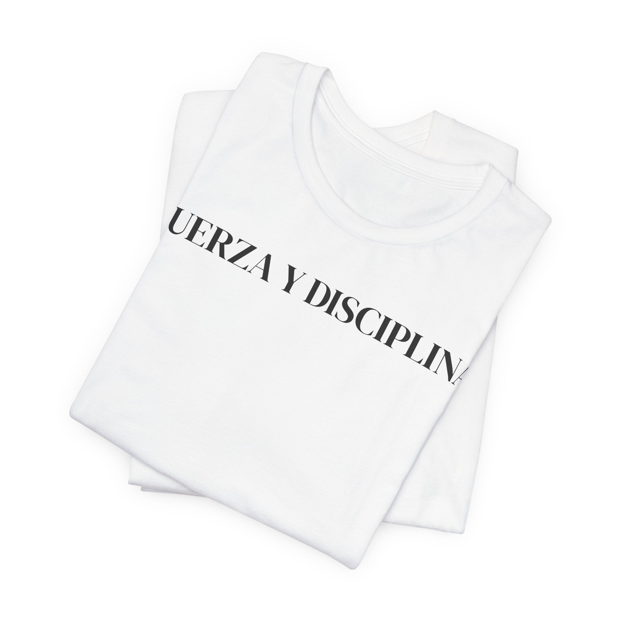T‑Shirt — "Fuerza y Disciplina" Minimal Spanish Motivational Tee